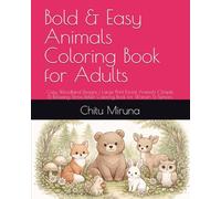 Bold & Easy Animals Coloring Book for Adults: Cozy Woodland Designs | Large Print Forest Animals | Simple & Relaxing Stress Relief Coloring Book for Women & Seniors
