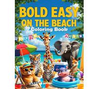 Bold & Easy Beach Coloring Book for Kids: Simple bold lined beach illustrations designed to help young children enjoy stress free coloring.