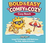 Bold & Easy Beach Coloring Book: Simple Big Designs for Relaxation and Stress Relief
