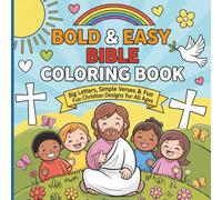Bold & Easy Bible Coloring Book: 50 Simple & Inspiring Coloring Pages for Kids | Easy Bible Verses and Big Designs