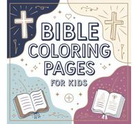 Bold & Easy Bible Coloring Book: 55 Bold Religious Coloring Pages for Churches, Toddlers, Kids & Young Believers, Featuring Christian Crosses, Angels, Heaven Gates & Bible Moments for Stress-Free Fun