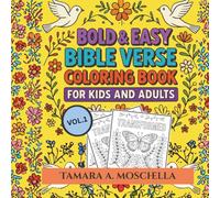 BOLD & EASY BIBLE VERSE COLORING BOOK For Kids and Adults 120 Inspirational Scriptures to Color and Reflect: Christian Coloring Book with Easy Bible ... Relaxation, Faith, and Encouragement - Vol.1