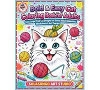 Bold & Easy Cat: Coloring Book for Adults: Cute Large Print Cat Designs for Stress Relief, Relaxation, Mindfulness & Art Therapy