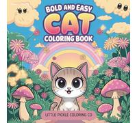 Bold & Easy Cat Moments: A Cute and Relaxing Coloring Book for Cat Lovers, Kids, Teens & Adults with Adorable Kittens, Whimsical Scenes, and Furry Friends to Color