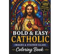 Bold & Easy Catholic Images & Stained Glass: Coloring Book