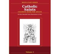 Bold & Easy Catholic Saints Coloring Book for Adults, Vol. 2: 40 More Large-Print Pages of Saints, Marian Devotions & Biblical Scenes - Perfect for Seniors, Beginners & Devotional Coloring