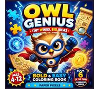 BOLD & EASY CHIBI OWL GENIUS COLORING BOOK FOR KIDS :: BOOK 6 OF CHIBI SUPERHERO SERIES: OWL GENIUS: TINY WINGS, BIG IDEAS