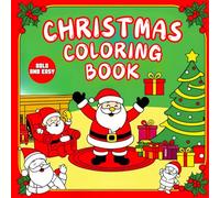 Bold & Easy Christmas Coloring Book: Cute and Cozy Holiday Christmas Designs for Kids, Teens, and Adults For Relaxation