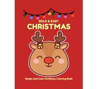 BOLD & EASY CHRISTMAS: Simple and Cute Christmas Coloring Book