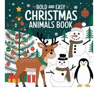 Bold Easy Christmas: Simple Holiday Patterns with Big Thick Lines, Fun Winter Festive Pages featuring Santa, Snowmen and Reindeer, Relaxing Creative ... for Boys and Girls, Coloring Book For Kids