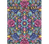 Bold & Easy Coloring Book: 100 Relaxing Patterns for Adults - Stress Relief, Large Print