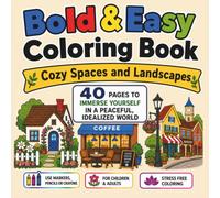 Bold & Easy Coloring Book: Cozy Spaces and Landscapes