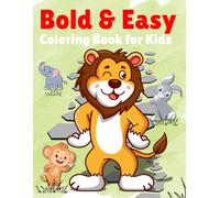 Bold & Easy Coloring Book for Kids: Cute Animals with Big Simple Shapes