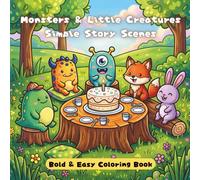 Bold & Easy Coloring Book Monsters & Little Creatures : Simple Story Scenes