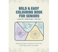 Bold & Easy Colouring Book for Seniors