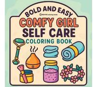 Bold & Easy Comfy Girl Self Care Coloring Book (Tascabile)