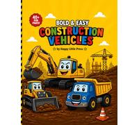 Bold & Easy Construction Vehicles Coloring Book: Simple and Fun Coloring Book for Kids Ages 3-6 | Big Easy Designs, Trucks, Diggers and Construction Machines