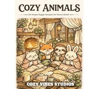 Bold & Easy Cozy Animals Coloring Book for Adults: 50 Simple Hygge Designs for Stress Relief & Relaxation with Thick Lines and Large Print