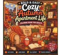 Bold & Easy Cozy Autumn Apartment Life Coloring Book for Adults| Simple Fall Home Scenes for Relaxation & Stress Relief