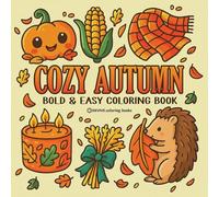 Bold & Easy Cozy Autumn Coloring Book: Cute Fall Festive Stress Relief Coloring