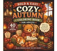 Bold & Easy Cozy Autumn Coloring Book for Adults: Simple Fall Scenes for Relaxation & Stress Relief