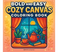 Bold & Easy Cozy Canvas Coloring Book: Fun & Relaxing Stress Relief Coloring