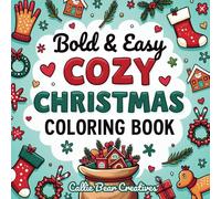 Bold & Easy Cozy Christmas Coloring Book: 40 Simple Festive Designs for All Ages