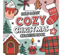 Bold & Easy Cozy Christmas Coloring Book: Cute & Festive Fun Stress Relief Coloring