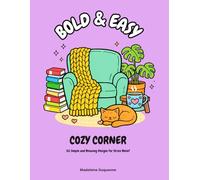 Bold & Easy: Cozy Corner Coloring Book: 50 Simple and Relaxing Designs with Thick Lines for Adults, Beginners and Seniors | A Hygge Inspired Coloring Book for Stress Relief and Anxiety