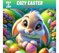 Bold & Easy Cozy Easter Coloring Book