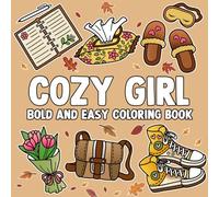 Bold & Easy Cozy Girl Coloring Book: Playful Companions Coloring Pages featuring Big Hug-Inspired Designs for Adults and Kids for Fun and Relaxation
