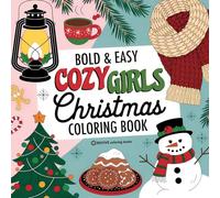 Bold & Easy Cozy Girls Christmas Coloring Book: Cute & Festive Fun Stress Relief Coloring