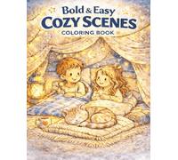 Bold & Easy Cozy Scenes: 50 Simple Big Pictures for Ages 3-8 - Cute Reading Nooks, Snacks, Pets, and Cozy Fun