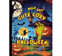 Bold Easy Cute Cozy Halloween Coloring Book: For Kids Ages 2-4