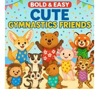 Bold & Easy Cute Gymnastics Friends Coloring Book