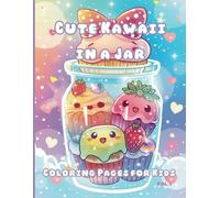 Bold & Easy Cute Kawaii in a Jar Coloring Book Vol. 1: Bold and Simple Kawaii Designs in Jars - Illustrations for Relaxation and Fun