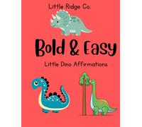 Bold & Easy: Dinosaur Affirmations