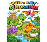 Bold & Easy Dinosaurs Coloring Book for Kids: Super Simple Dinosaur Coloring Pages with Thick Lines | Fun and Easy Coloring for Kids Ages 3-8