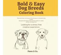 Bold & Easy Dog Breeds Coloring Book: Large Print Simple Designs for Adults, Seniors & Beginners - French Bulldog, Golden Retriever & Greyhound