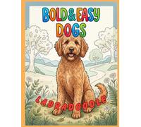 Bold & Easy Dog Breeds Labradoodle: A Coloring Book for Seniors and Dog Lovers with Thick Lines and Simple, Large-Print Artwork