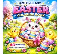 Bold & Easy Easter Coloring Book: Super Cute Bunnies, Eggs and Springtime Fun | Simple Relaxing Pages for Kids, Teens and Adults