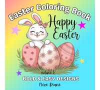 Bold & Easy Easter Coloring Book, Volume 2: For Kids, Adults, Teens. Simple, Cute Easter and Spring Illustrations