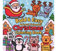 Bold&Easy Funny Christmas Coloring Book: Includes Santa, X-Mas Tree, Gift, Cute Animals, Snow House, Bell, Sweets