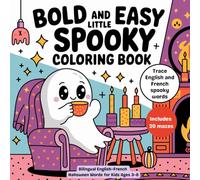 Bold & Easy Halloween Bilingual Activity Book for Kids: Fun English-French Learning and Coloring Book for Children Ages 3-8