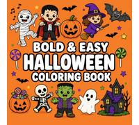 Bold & Easy Halloween Coloring Book: 50 Simple Spooky Designs Featuring Pumpkins, Ghosts, Witches, Vampires, Haunted Houses & More | Fun Halloween Coloring