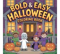 Bold & Easy Halloween Coloring Book: Over 80 new cute Halloween drawings + fun activities