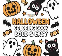 Bold & Easy Halloween Coloring Book: Simple & Fun Designs for Kids, Teens & Adults: 50 Simple Spooky Scenes • Large Print • Single-Sided Pages