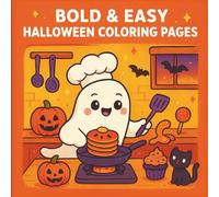 Bold & Easy Halloween Coloring Pages: 80+ Cute and Simple Designs for Kids, Beginners, and Adults to Relax and Have Fun