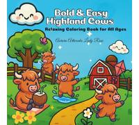 Bold & Easy Highland Cows: Relaxing Coloring Book for All Ages