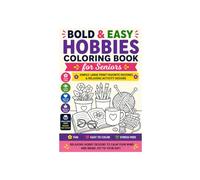 Bold & Easy Hobbies Coloring Book for Seniors: Simple Large Print Favorite Pastimes & Relaxing Activity Designs for Stress Relief